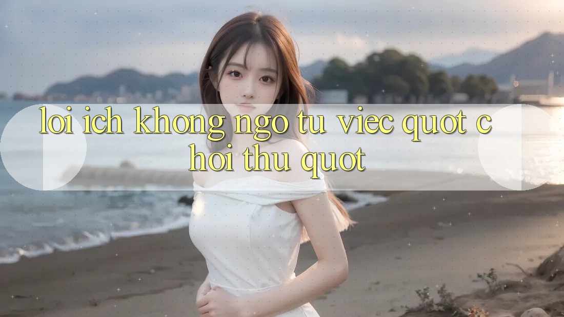 Lợi Ích Không Ngờ Từ Việc " Chơi Thử" Lợi Ích Không Ngờ Từ Việc " Chơi Thử"